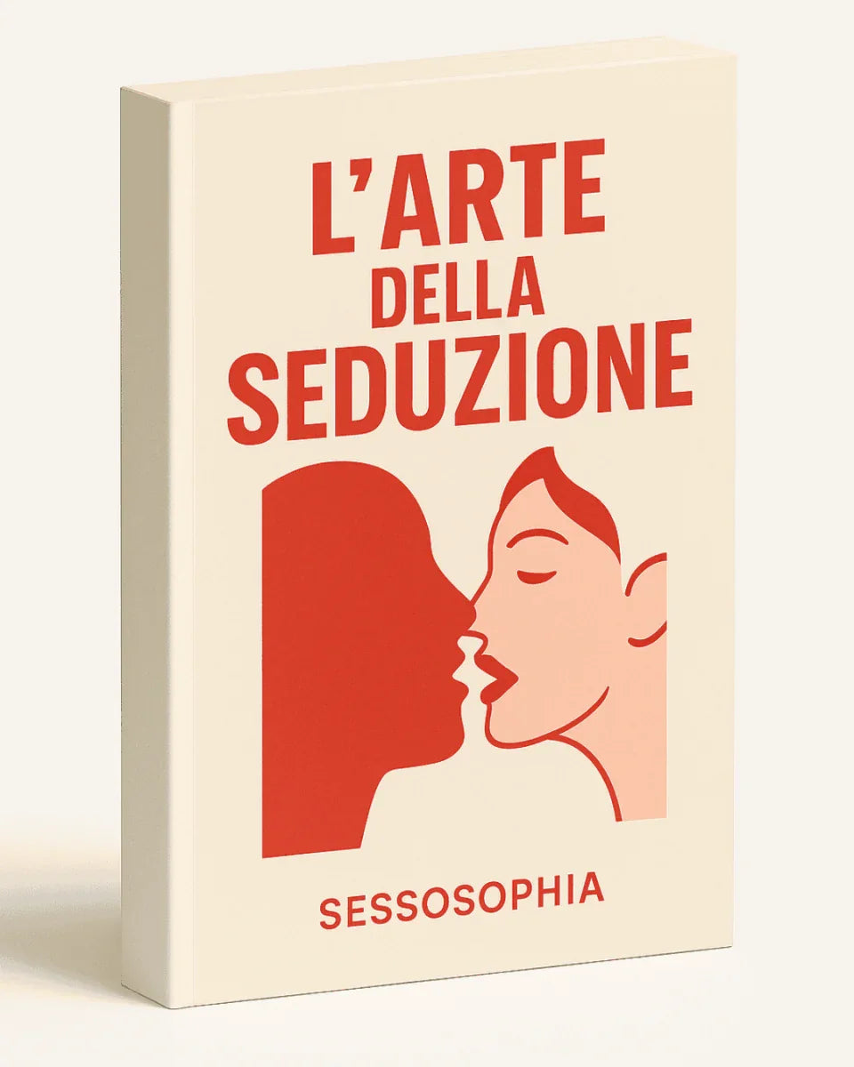 L'Arte della Seduzione - SESSOSOPHIA