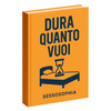 Dura Quanto Vuoi